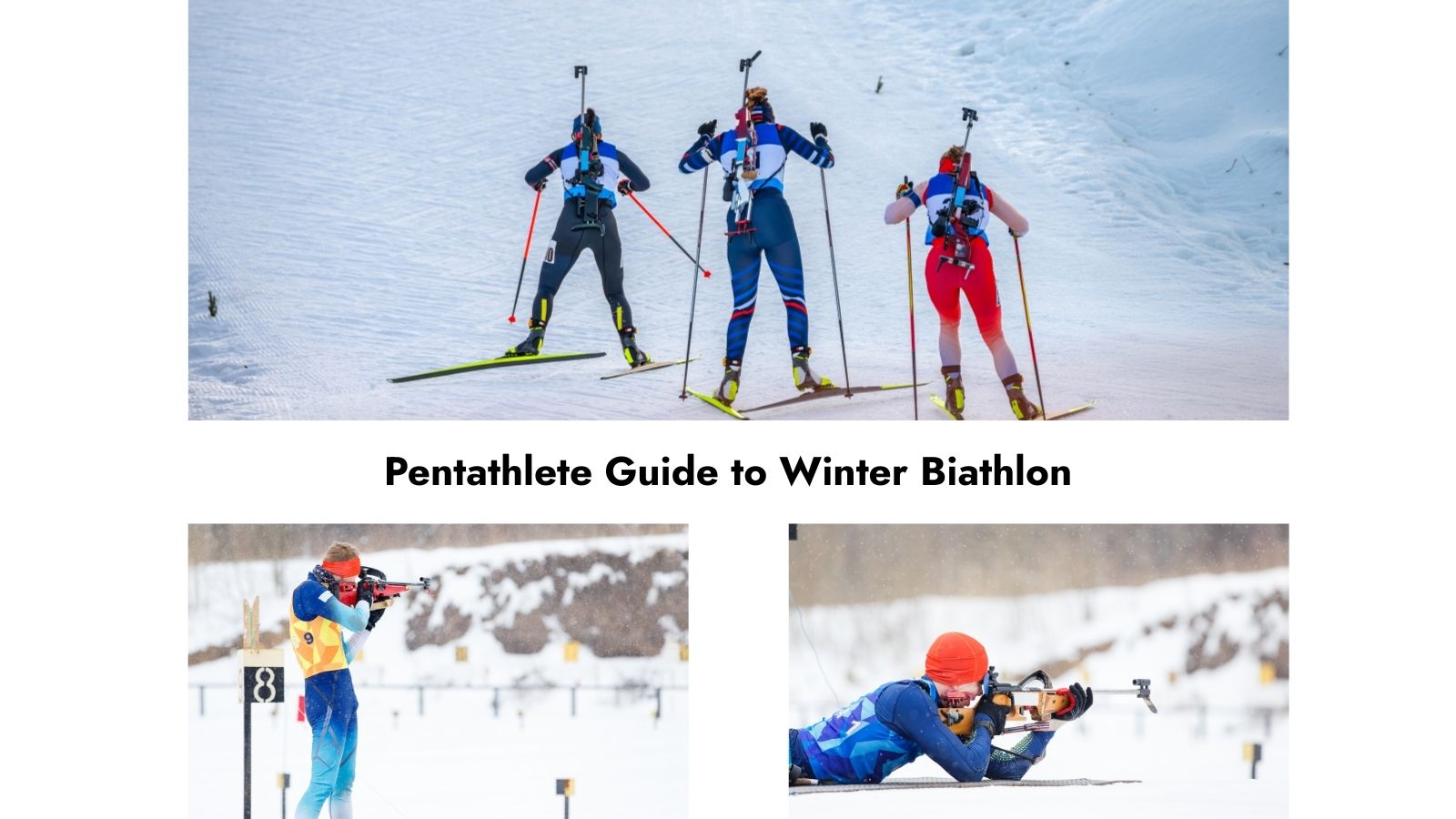 Pentathlete Guide to Winter Biathlon in snow